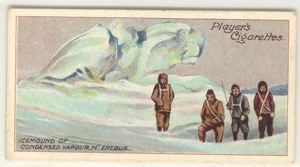 Image of Cigarette card: A Remarkable Fumarole in the Old Crater of Mount Erebus