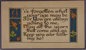 Image of I've Forgotten what your age may be For You are always young to me (w. message)