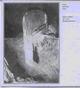 Image: The Bridal Veil. Grottoes of the Shenandoah