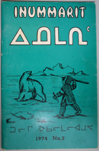 Image: Inummarit, No. 2, 1974  illustrated magazine [in Inuktitut and syllabics]