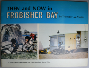 Image of Then and Now in Frobisher Bay, illustrated booklet