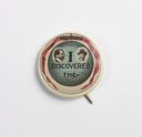 Image of Lapel pin, "I Discovered The --," with vignettes of Cook and Peary